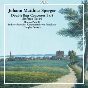 Download track Double Bass Concerto No. 1 In D Major- I. Allegro Douglas Bostock, Sudwestdeutsches Kammerorchester Pforzheim, Roman Patkoló