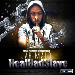 Download track Real Badslave Jah Malo