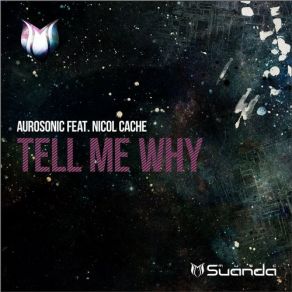 Download track Tell Me Why (Club Dub Mix) Aurosonic, Nicol Cache