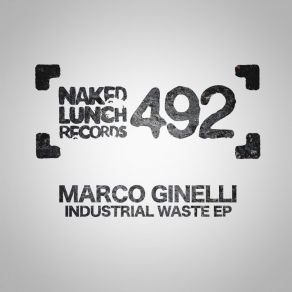 Download track Industrial Waste (Original Mix) Marco Ginelli