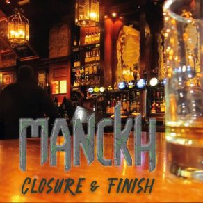 Download track Closure & Finish Manckh