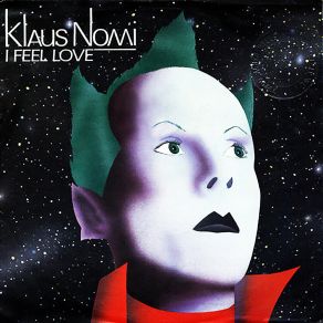 Download track I Feel Love (Studio Version) Klaus Nomi