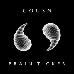 Download track Brain Ticker Cousn