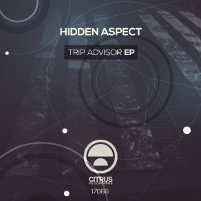 Download track Trip Advisor (Original Mix) Hidden Aspect