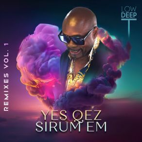 Download track Yes Kez Sirumem, Remix Pt1 (Afro Soul Remix) Low Deep T