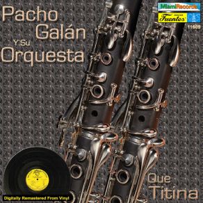 Download track Arrimate Pacho Galán, Su Orquesta