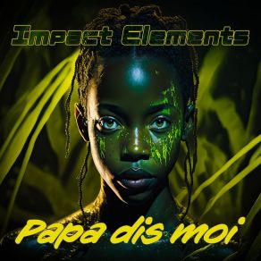 Download track Papa Dis Moi (Extended Mix) Impact Elements