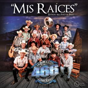 Download track Mis Raíces Banda 466 Paso A Paso