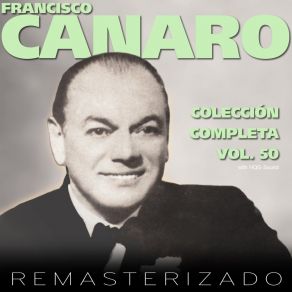 Download track Los Treinta Y Tres (Remasterizado) Francisco CanaroCharlo