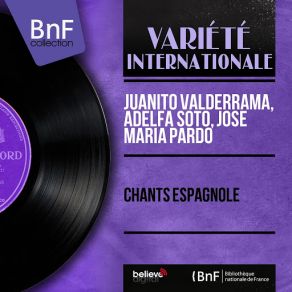 Download track Llora La Caña Juan Valderrama, Adelfa Soto, Jose Maria Pardo