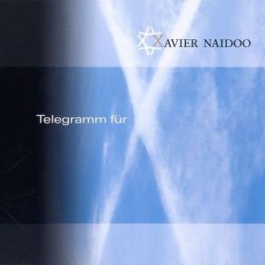 Download track Was Wir Alleine Nicht Schaffen Xavier Naidoo