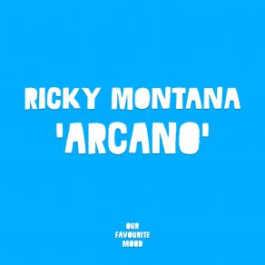 Download track Arcano (Original Mix) Ricky Montana