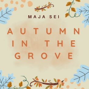 Download track Autumn Serenade Maja Sei