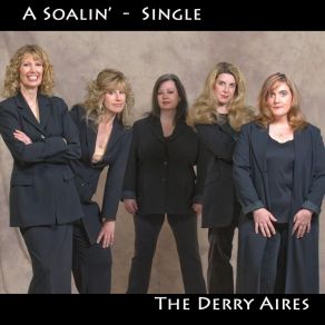 Download track A Soalin' The Derry Aires