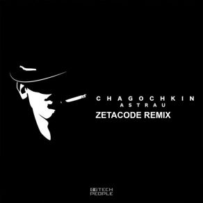 Download track Astrau (Zetacode Remix) ChagochkinZetacode