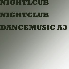 Download track NIGHTCLUBDANCEMUSIC A3 Nightclub