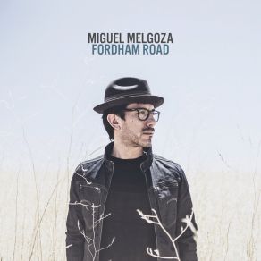 Download track Come My Way Miguel Melgoza