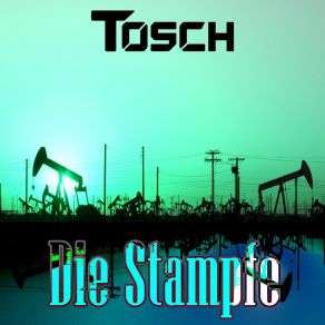 Download track Die Stampfe Tosch