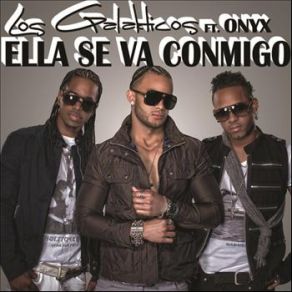 Download track Ella Se Va Conmigo Los GalakticosOnyx