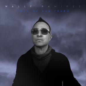 Download track Todo Lo Que Tengo / Yo Me Rindo Wally Ramirez