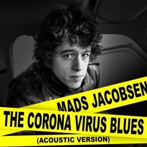 Download track The Corona Virus Blues (Acoustic Version) Mads Jacobsen