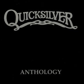 Download track Fire Brothers Quicksilver Messenger Service, Quicksilver