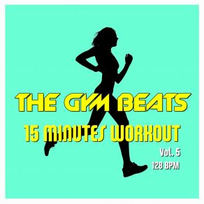 Download track 15-Minutes-Workout # 13 THE GYM BEATS