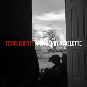 Download track Texas County Jail Jack Henry Aydelotte