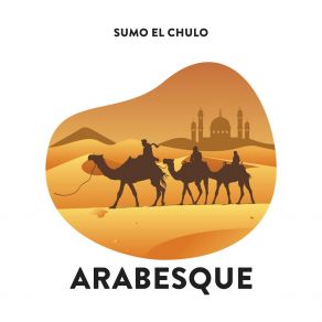 Download track Arabesque Sumo El Chulo