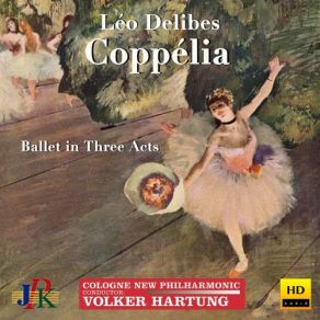 Download track Coppélia (Excerpts): ﻿No. 14, Scène Et Valse De La Poupée Cologne New Philharmonic OrchestraValse De La Poupée