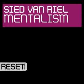 Download track Mentalism (Original Mix) Sied Van Riel