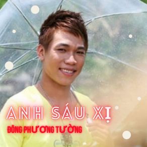 Download track Anh Em Miền Tây Dong Phuong Tuong