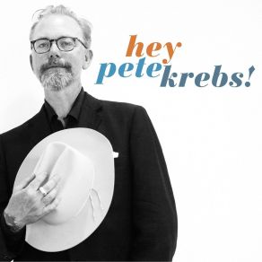 Download track Told You So Pete Krebs