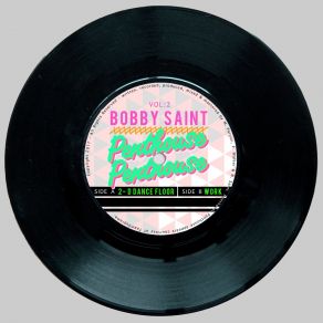 Download track Work Bobby Saint