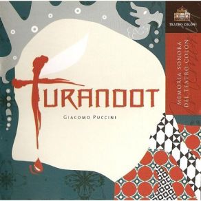 Download track 3. Act II Scene 2: Il Secondo Enigma Guizza Al Pari Di Fiamma Turandot Emperor Crowd Liu Calaf Sages Giacomo Puccini