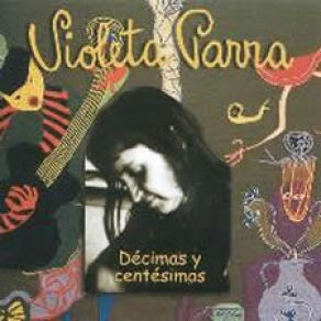 Download track Pa Cantar De Improviso (Decima) Violeta Parra