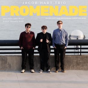 Download track Promenade Jacob Hart Trio