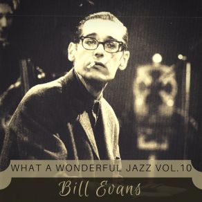 Download track You Got To My Head Bill Evans