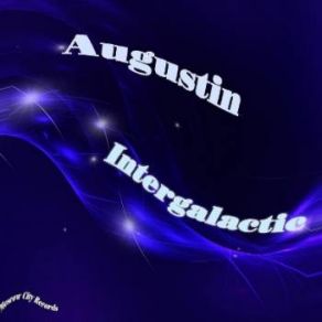 Download track Intergalactic (Original Mix) Augustin