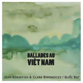 Download track Le Jeu Quốc ĐạtJean-Sebastien Simonoviez