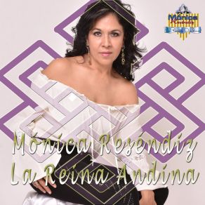 Download track Sin Una Ilusion Monica Resendiz La Reina Andina