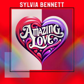 Download track Amazing Love (Shore Mix) Sylvia Bennett