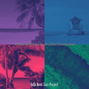 Download track Bossa Quintet Soundtrack For Brazilian Restaurants Jazz Project