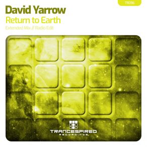 Download track Return To Earth (Radio Edit) David Yarrow