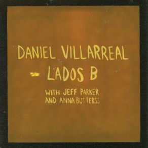 Download track Traveling With Daniel Villarreal