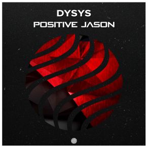 Download track Positive Jason Dysys