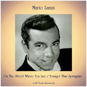 Download track Younger Than Springtime (Remastered 2018) Mario Lanza