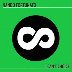 Download track I Can't Choice (Extended Mix) Nando Fortunato