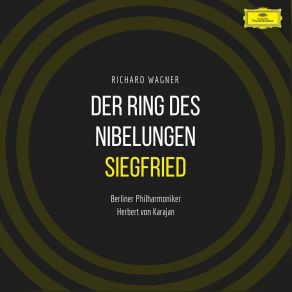 Download track Siegfried, WWV 86C Act II Wagner Siegfried, WWV 86C Act II - Nun Sing! Ich Lausche Dem Gesang Herbert Von Karajan, Berliner Philharmoniker, Siegfried