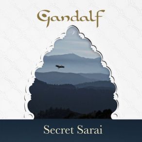 Download track Secret Sarai (Part 3) Gandalf3 Part